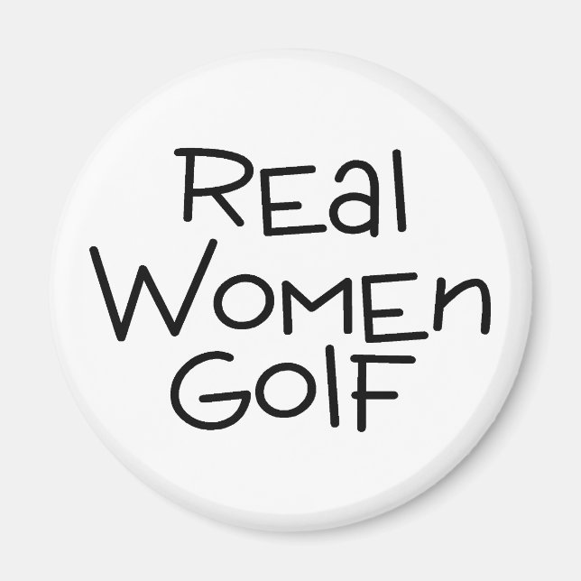 Real Women Golf Magnet (Front)