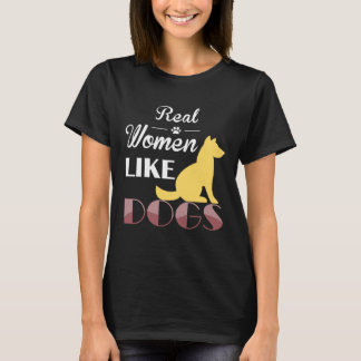 Real Women Like Dogs  Dog  Dog Owners T-Shirt