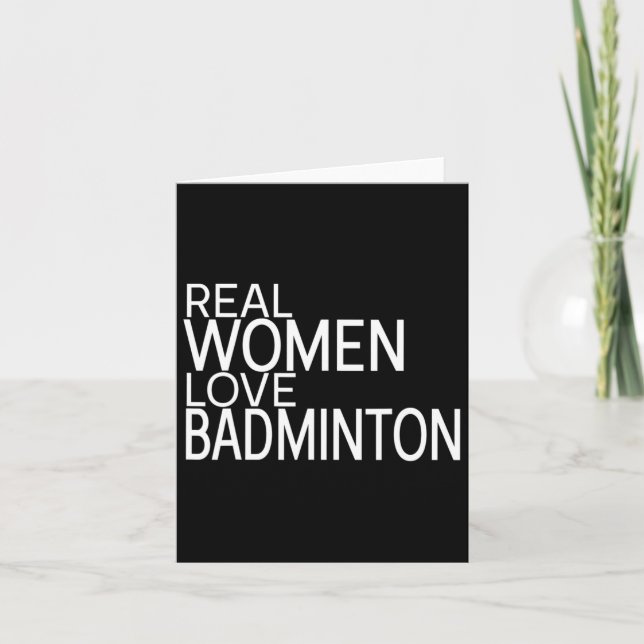 Real Women Love Badminton Shuttle Saying Ladies Ou Card (Front)
