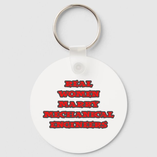 Real Women Marry Mechanical Engineers Key Ring (Front)