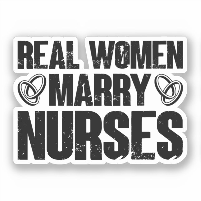 Real Women Marry Nurses Paediatrics Funny Nursing (Front)