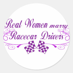 Real Women Marry Racecar Drivers Classic Round Sticker