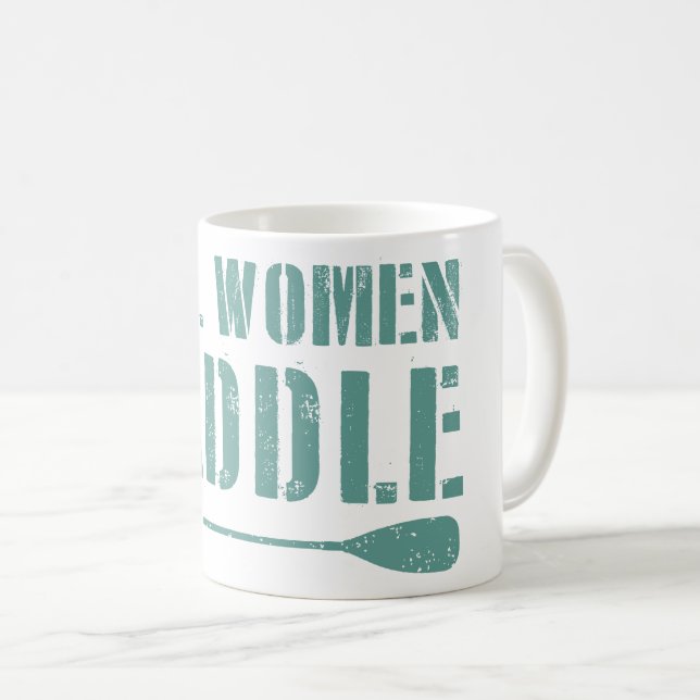 Real Women Paddle Coffee Mug (Front Right)