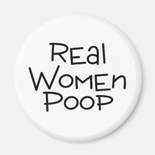 Real Women Poop Magnet