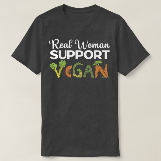 Real Women Support Vegan Healthy Food Vegetarian V T-Shirt (Design Front)
