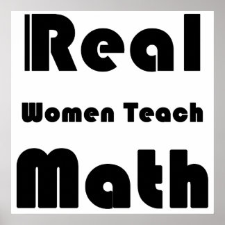 Real Women Teach Math Poster
