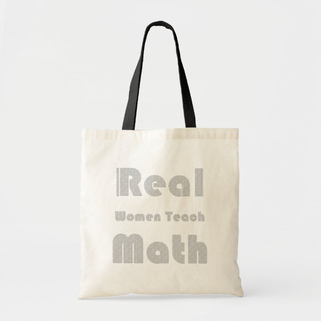 Real Women Teach Math Tote Bag (Front)