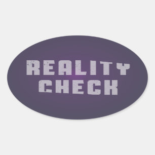 Reality check oval sticker