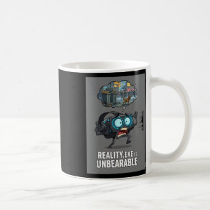 Reality Exe Is Unbearable Funny Gamer Vr Gaming Hu Coffee Mug