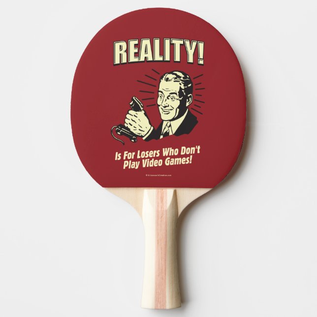 Reality: For Losers Ping Pong Paddle (Front)