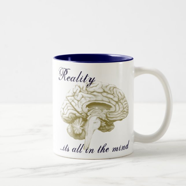 Reality.....its all in the mind Two-Tone coffee mug (Right)