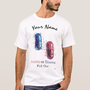 Reality or Illusion   Cyberpunk Red and Blue Pills T-Shirt