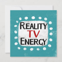 Reality TV Energy Greeting Card
