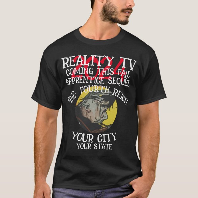 REALITY TV FOURTH REICH THIS FALL THIRD T-Shirt (Front)