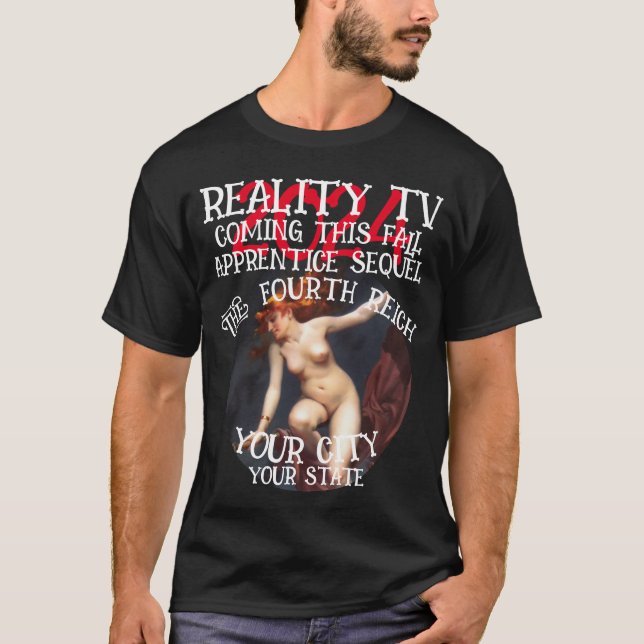 REALITY TV FOURTH REICH THIS FALL THIRD T-Shirt (Front)