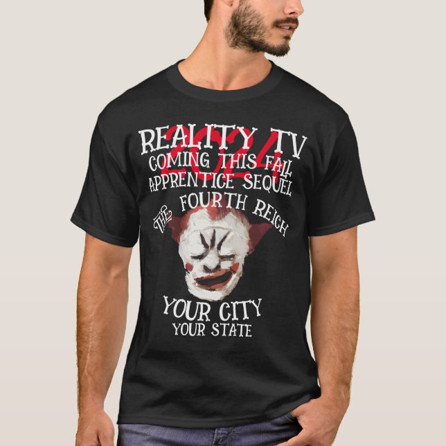 REALITY TV FOURTH REICH THIS FALL THIRD T-Shirt (Front)