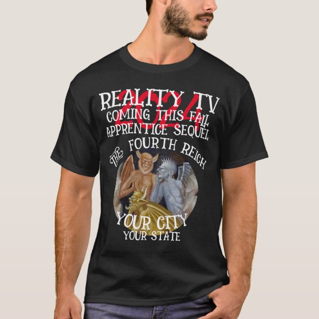 REALITY TV FOURTH REICH THIS FALL THIRD T-Shirt (Front)