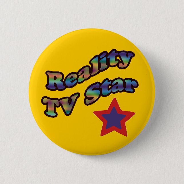 reality tv star 6 cm round badge (Front)