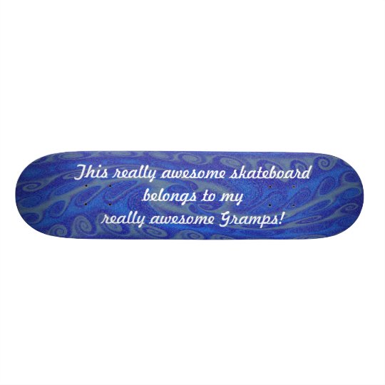 Really Awesome Blue Gramps Skateboard