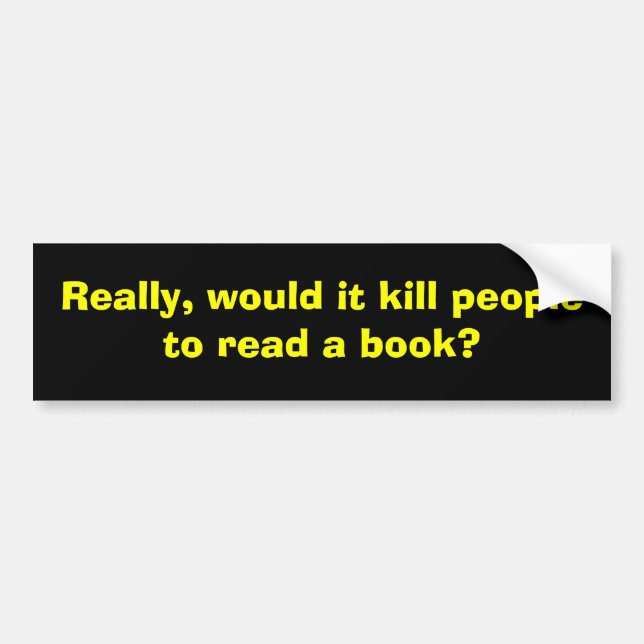 Really Bumper Sticker (Front)