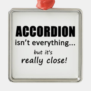 Really Close Accordion Metal Ornament