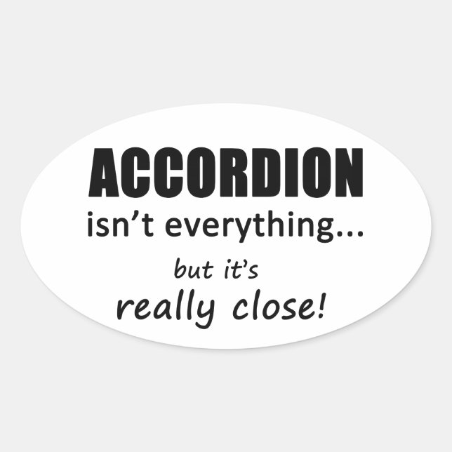 Really Close Accordion Oval Sticker (Front)