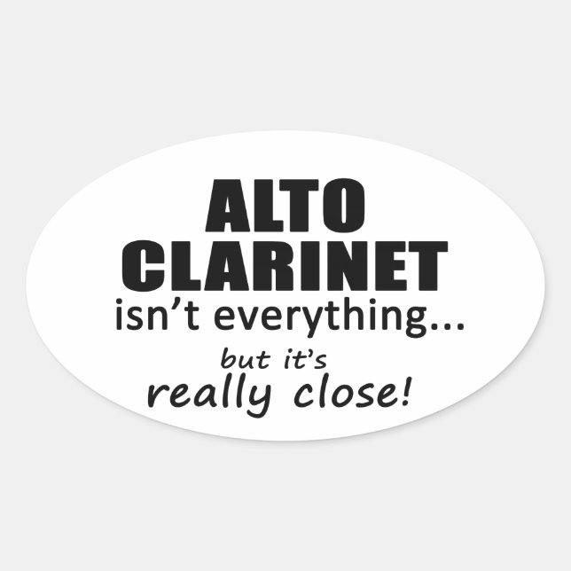 Really Close Alto Clarinet Oval Sticker (Front)