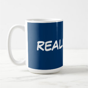 Really?!?!? Coffee Mug