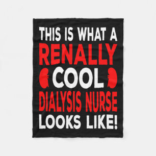 Really Cool Dialysis Nurse And Dialysis Technician Fleece Blanket