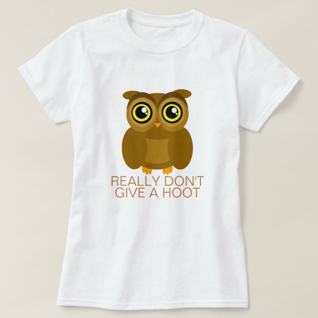 Really Don't Give a Hoot T-Shirt (Design Front)