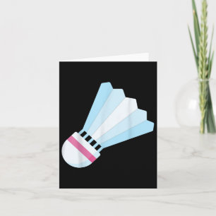 Really Like Badminton Shuttle Birdie 9 Card