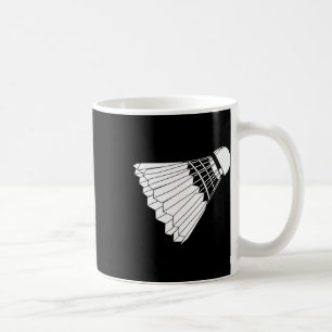 Really Like Badminton Shuttle Birdie  Coffee Mug