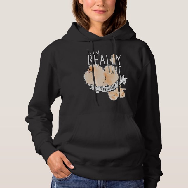 Really Like Pomeranians Hoodie (Front)