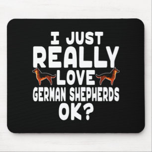 Really Love German Shepherd Mouse Pad
