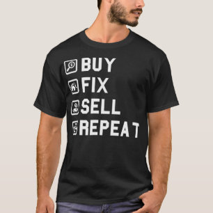 Realtor Buy fi sell repeat Fi and flip investing T-Shirt