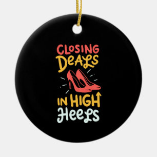 Realtor - Closing Deals In High Heels Ceramic Ornament