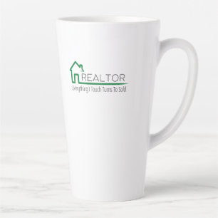 Realtor - Everything I Touch Turns To : Latte Mug