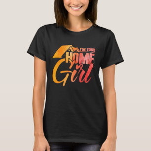 Realtor I'm Your Home Girl Watercolor T-Shirt
