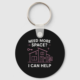 Realtor Need More Space I Can Help  Key Ring
