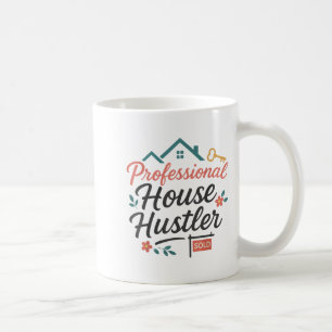 Realtor Professional House Hustler Coffee Mug