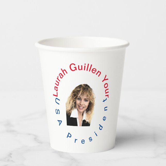 #REALUSAPRESIDENTLAURAHGUILLEN PAPER CUPS (Front)
