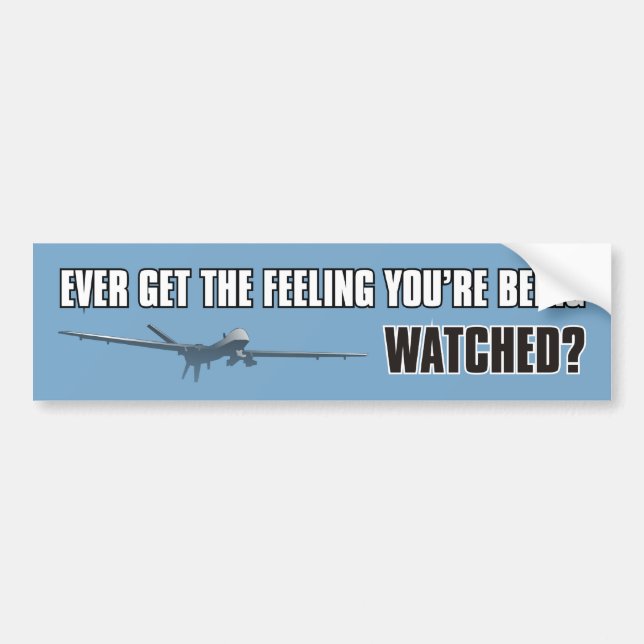 Reaper Drone - Watched Bumper Sticker (Front)