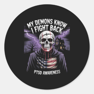 Reaper Ptsd My Demons Know I Fight Mental Health A Classic Round Sticker