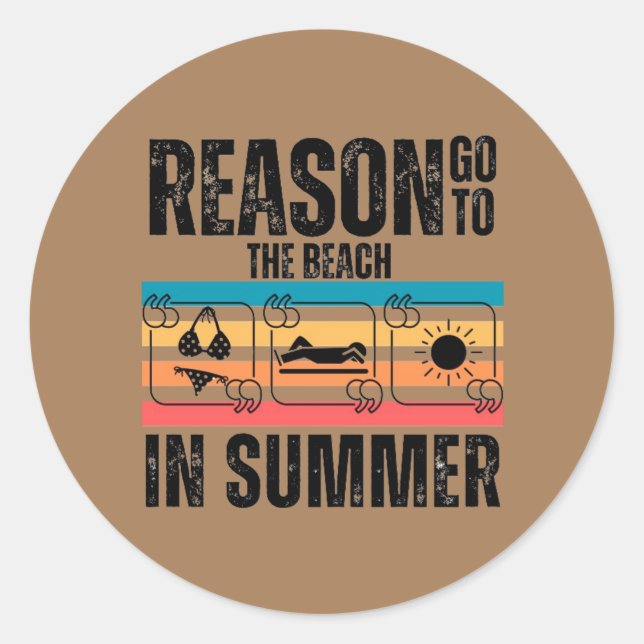 Reason go to the beach in summer Sticker (Front)