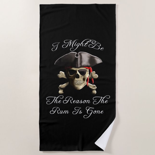 Reason The Rum Is Gone Pirate Skull Beach Towel (Front)