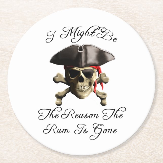 Reason The Rum Is Gone Pirate Skull Round Paper Coaster (Front)