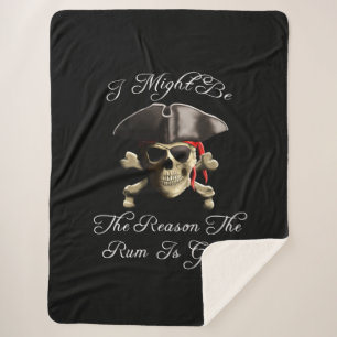 Reason The Rum Is Gone Pirate Skull Sherpa Blanket