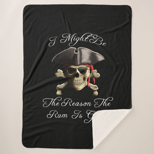 Reason The Rum Is Gone Pirate Skull Sherpa Blanket (Front)