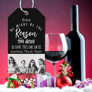 Reason  you drink Greeting the family name Gift Tags