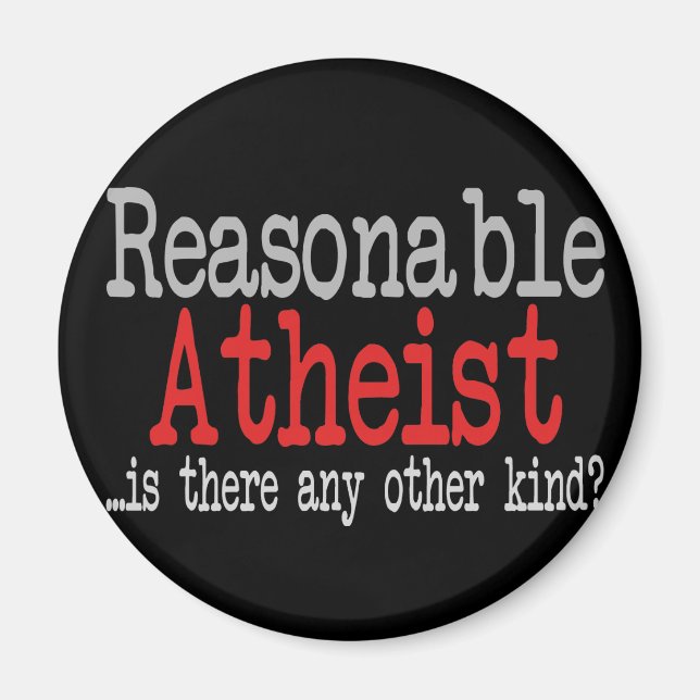 Reasonable Atheist Magnet (Front)